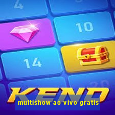 multishow ao vivo gratis